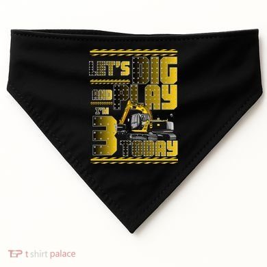 Let's Dig And Play I'm 3 Today 3rd Birthday Party Excavator USA-Made Doggie Bandana