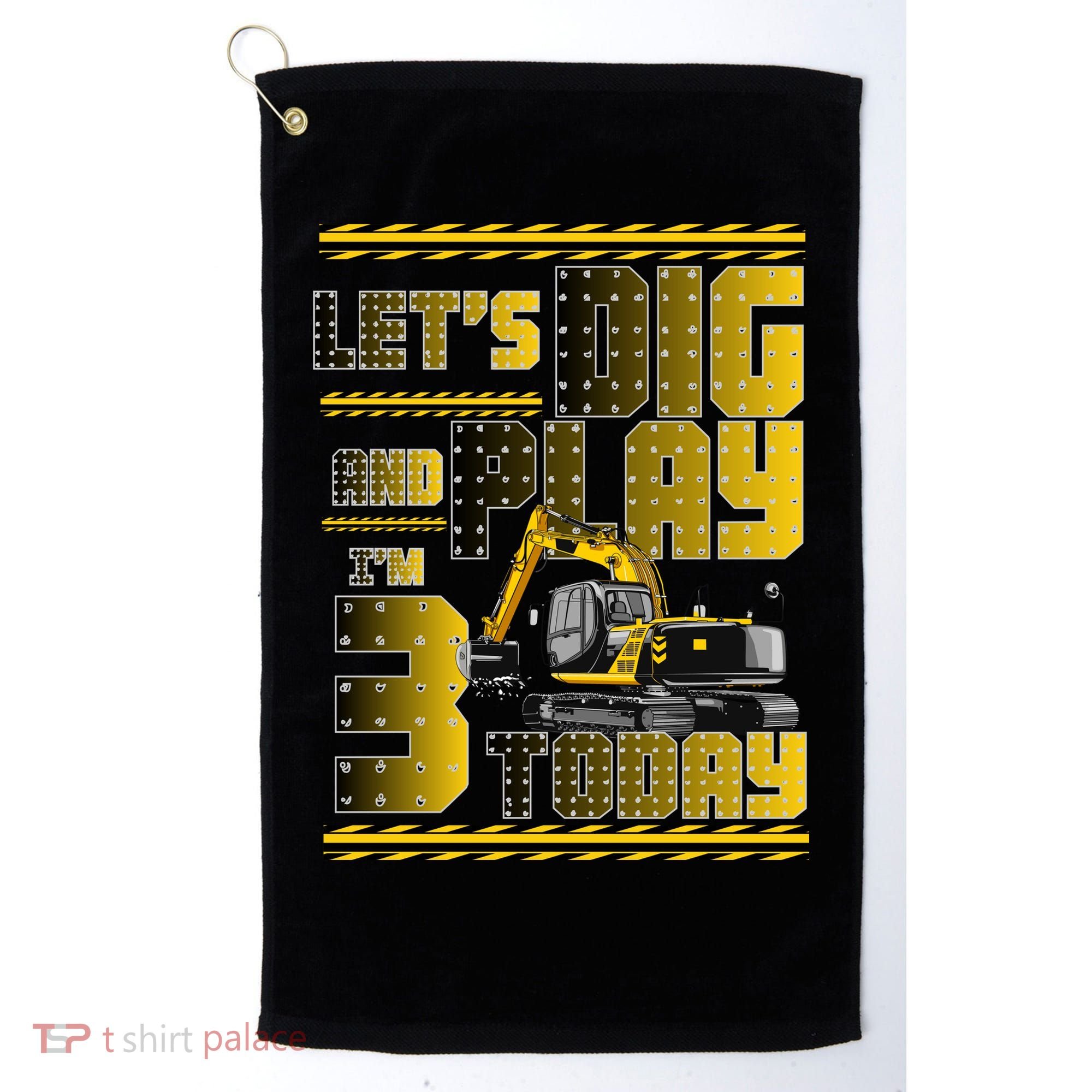 Let's Dig And Play I'm 3 Today 3rd Birthday Party Excavator Golf Towel
