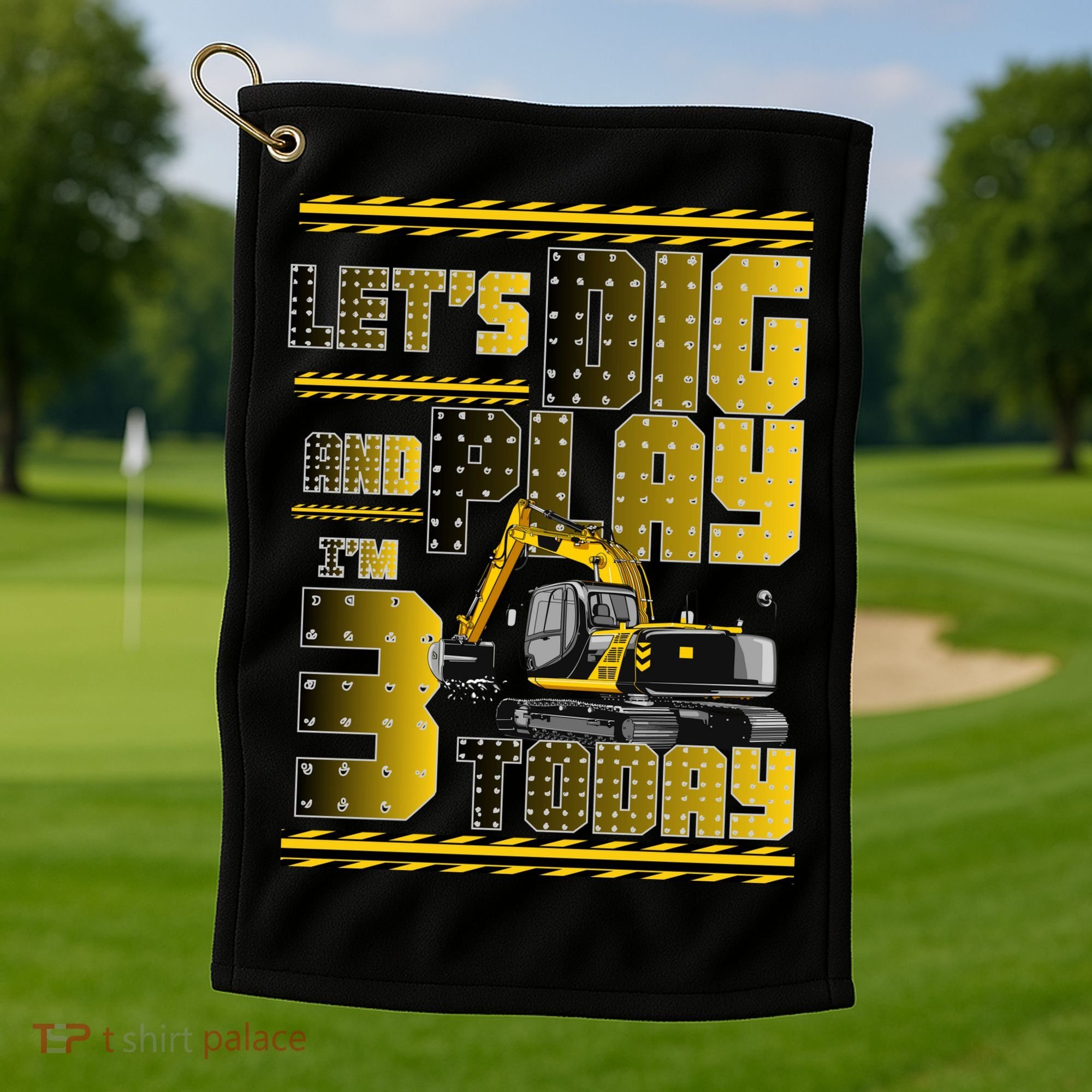 Let's Dig And Play I'm 3 Today 3rd Birthday Party Excavator Golf Towel