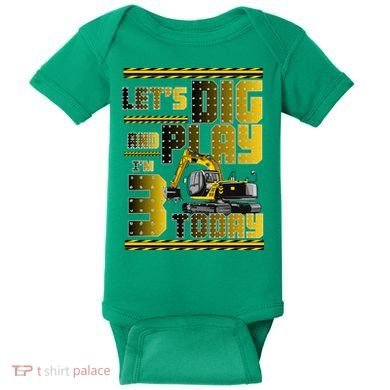 Let's Dig And Play I'm 3 Today 3rd Birthday Party Excavator Baby Bodysuit