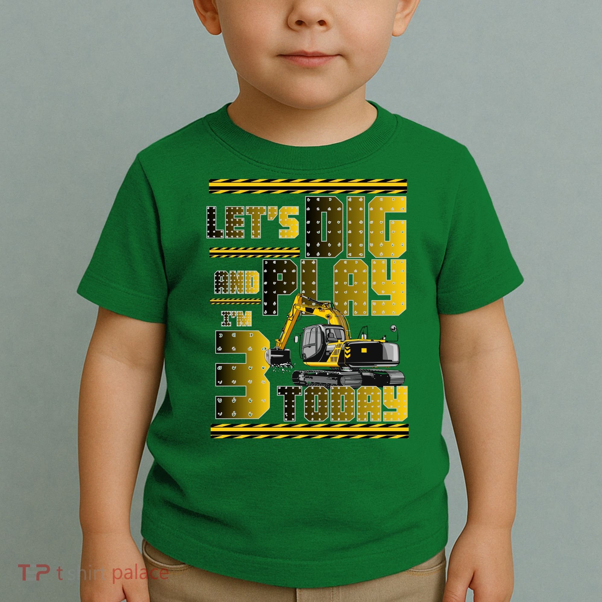 Let's Dig And Play I'm 3 Today 3rd Birthday Party Excavator Toddler T-Shirt