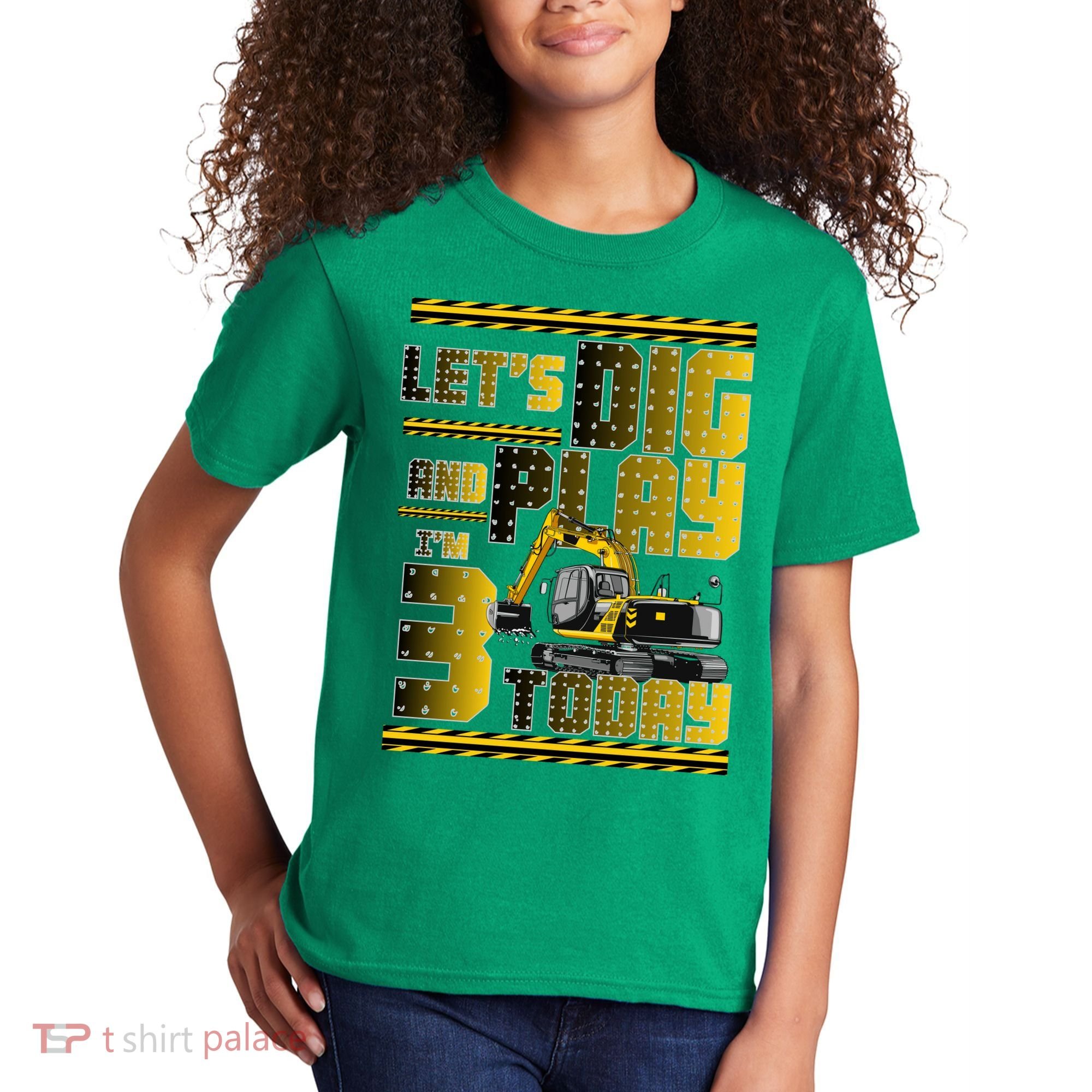 Let's Dig And Play I'm 3 Today 3rd Birthday Party Excavator Kids T-Shirt