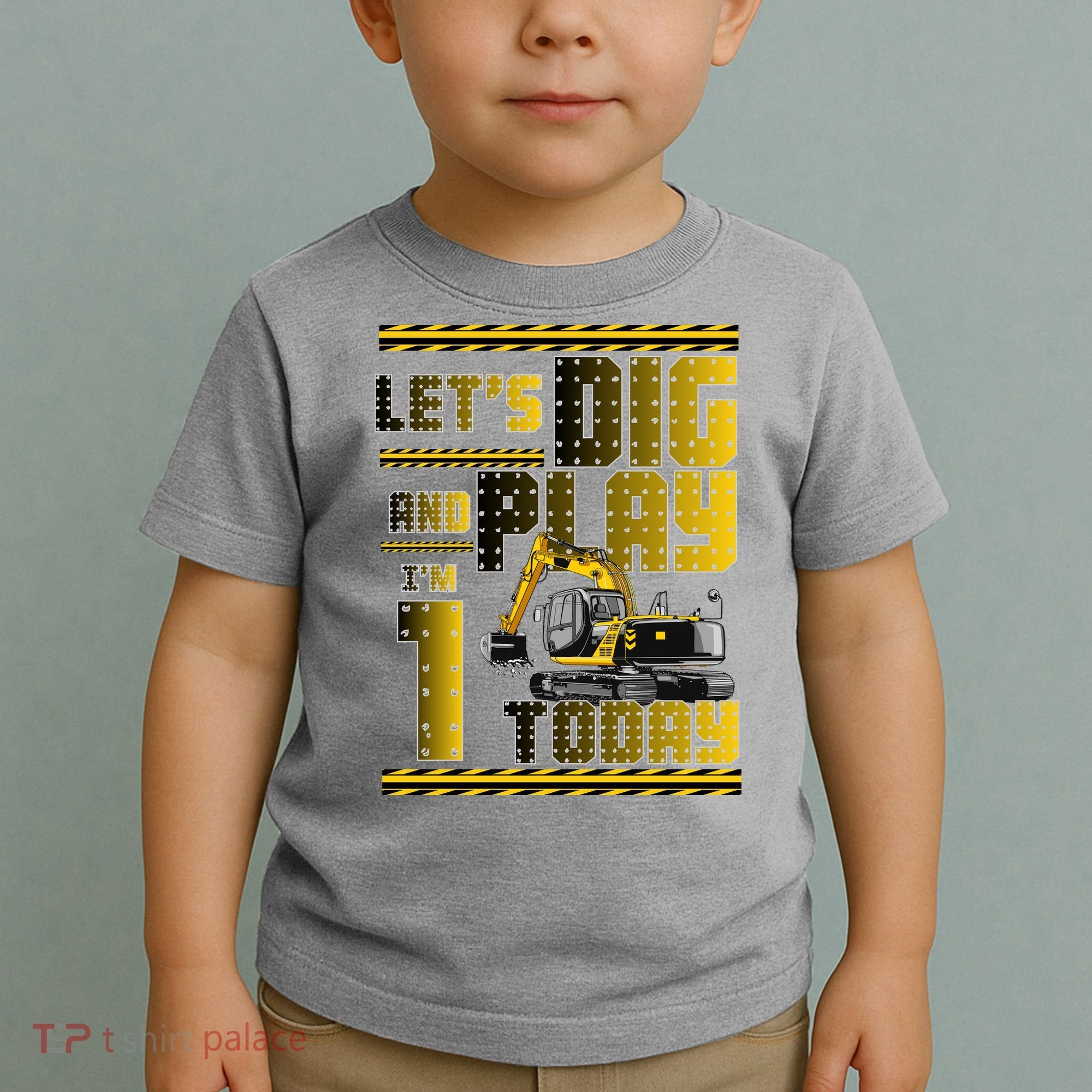 Let's Dig And Play I'm 1 Today 1st Birthday Party Excavator Toddler T-Shirt