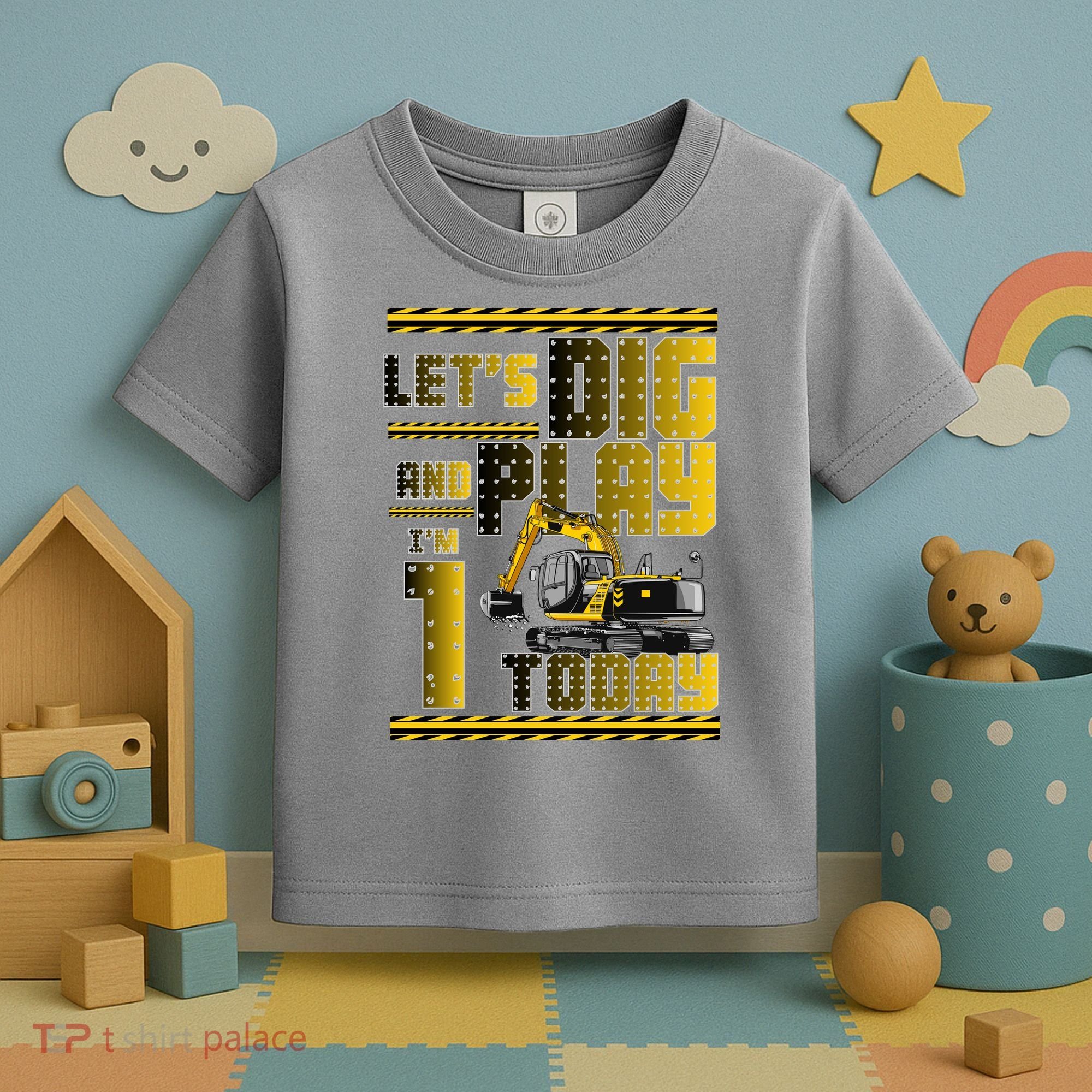 Let's Dig And Play I'm 1 Today 1st Birthday Party Excavator Toddler T-Shirt