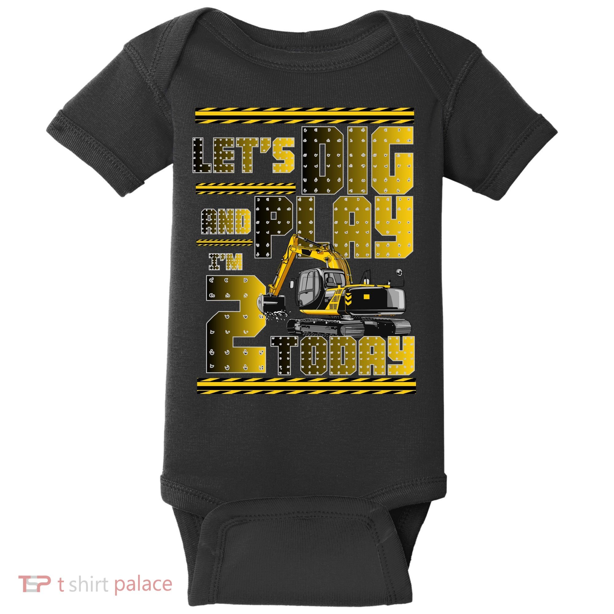 Let's Dig And Play I'm 2 Today 2nd Birthday Party Excavator Baby Bodysuit
