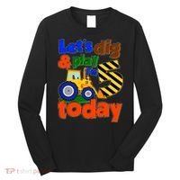 Let's Dig And Play I'm 5 Five Today 5th Birthday Party Excavator Long Sleeve Shirt thumb 0