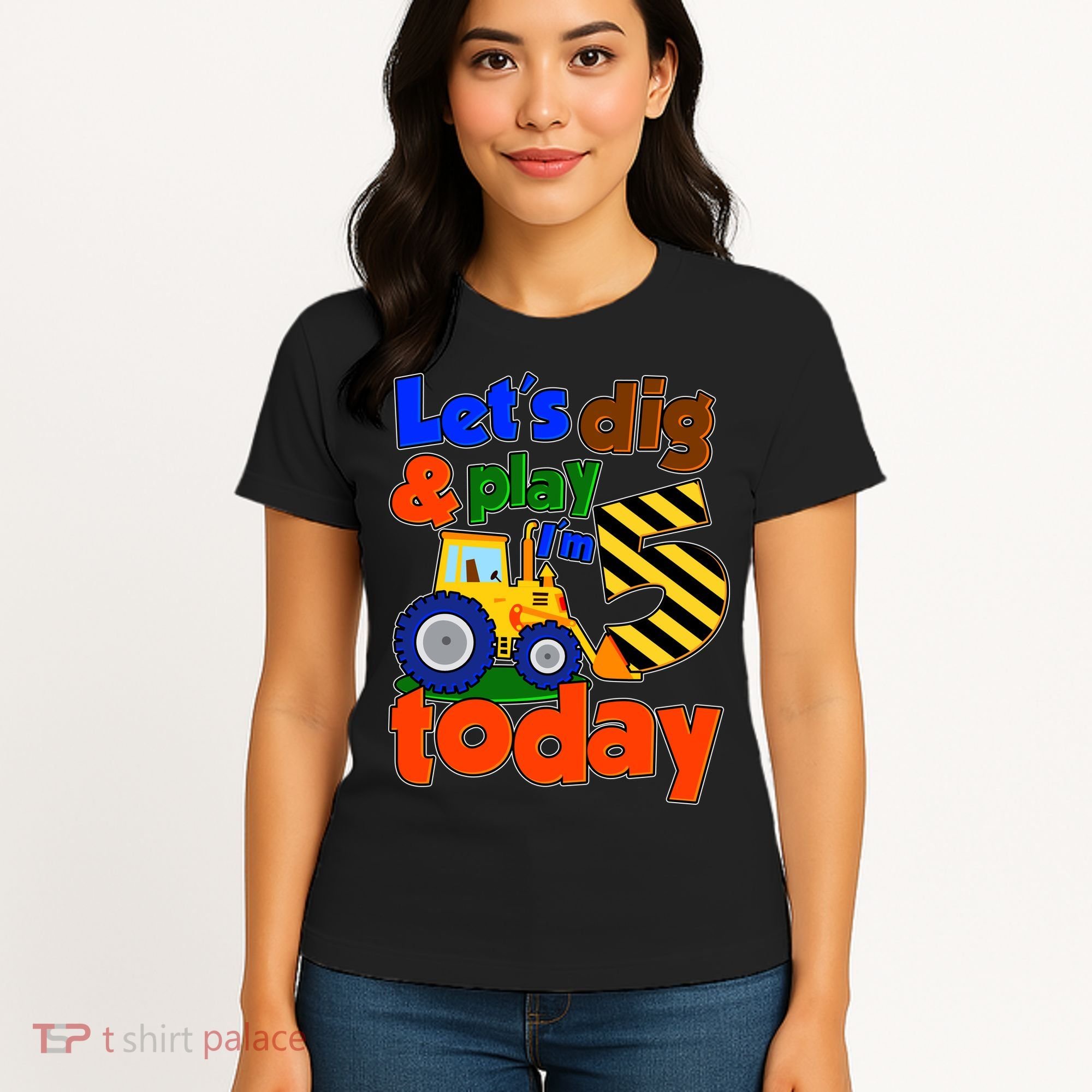 Let's Dig And Play I'm 5 Five Today 5th Birthday Party Excavator Women's T-Shirt
