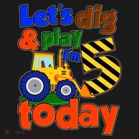 Let's Dig And Play I'm 5 Five Today 5th Birthday Party Excavator Women's T-Shirt thumb 6