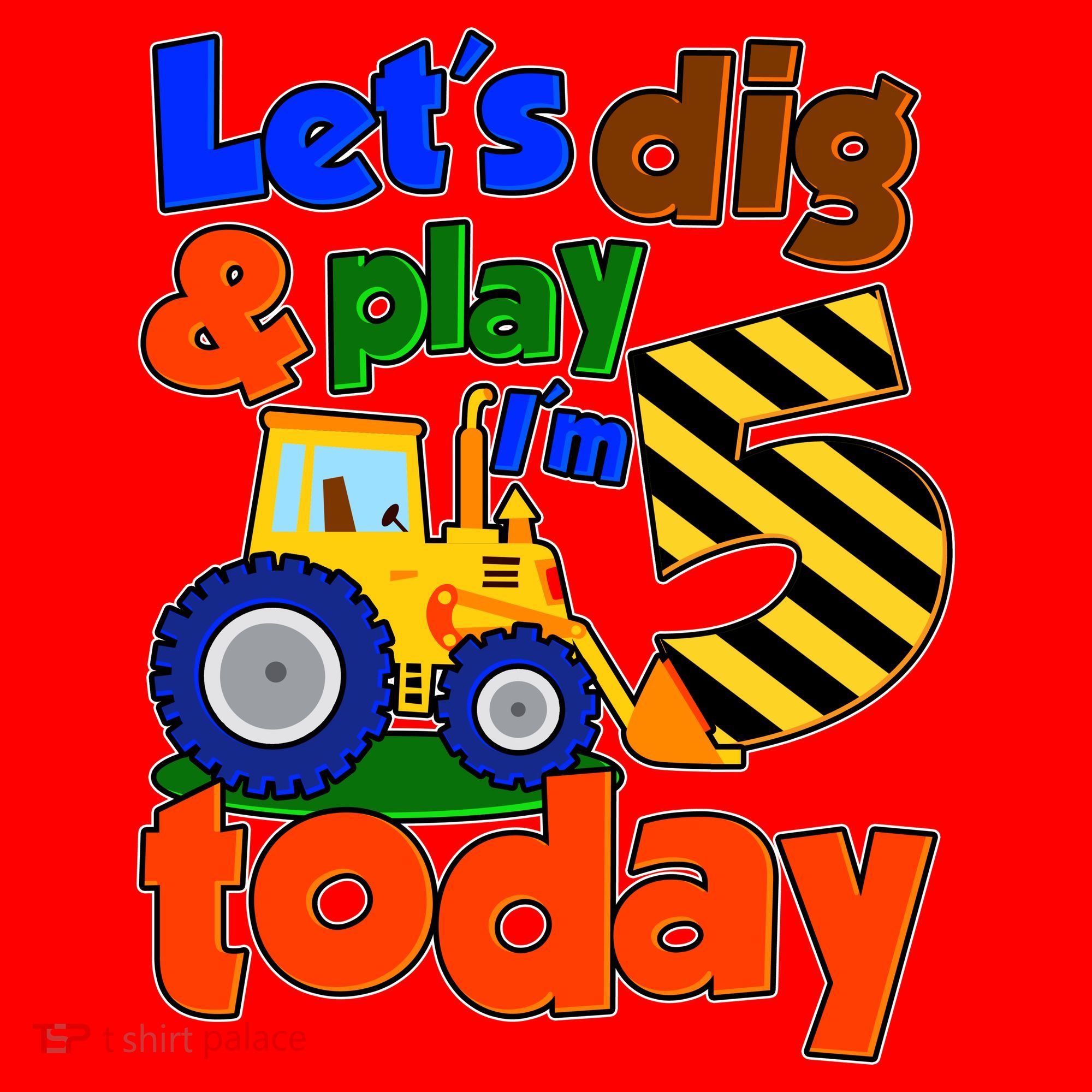 Let's Dig And Play I'm 5 Five Today 5th Birthday Party Excavator Santa Hat