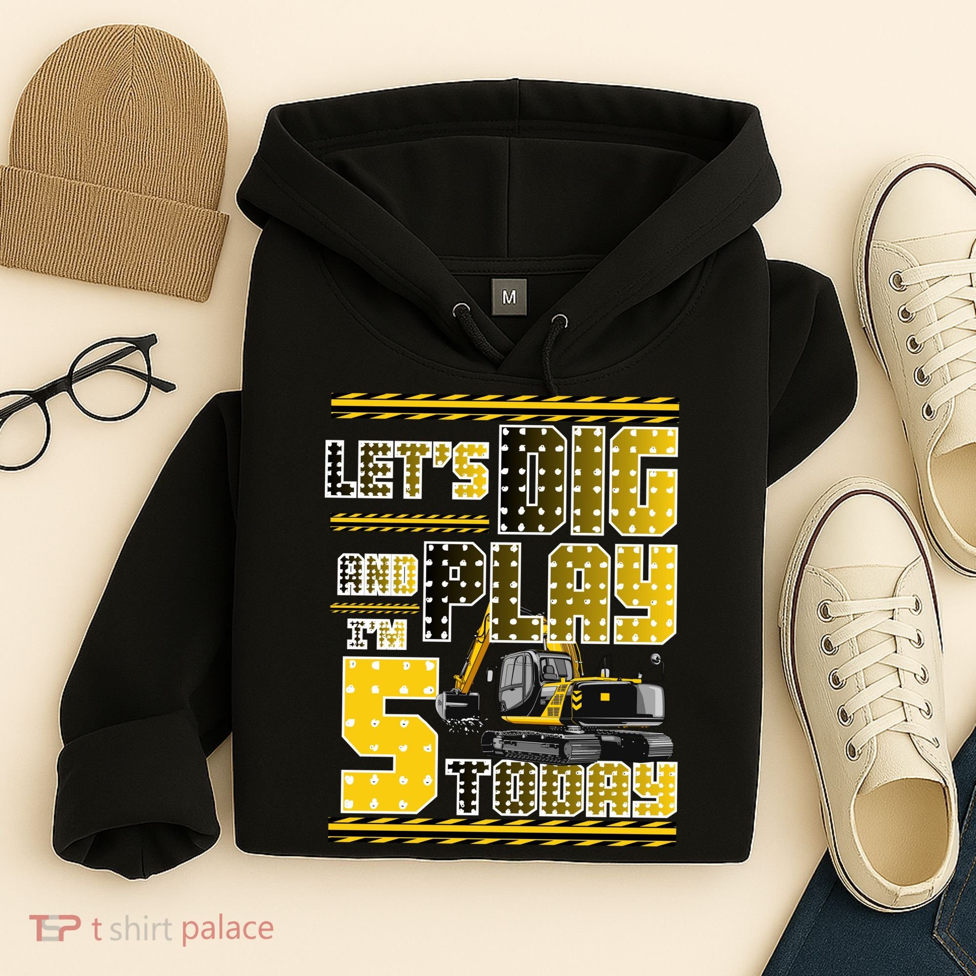 Let's Dig And Play I'm Five 5 Today 5th Birthday Party Excavator Hoodie