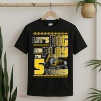 Let's Dig And Play I'm Five 5 Today 5th Birthday Party Excavator T-Shirt thumb 2