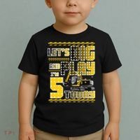 Let's Dig And Play I'm Five 5 Today 5th Birthday Party Excavator Toddler T-Shirt thumb 2