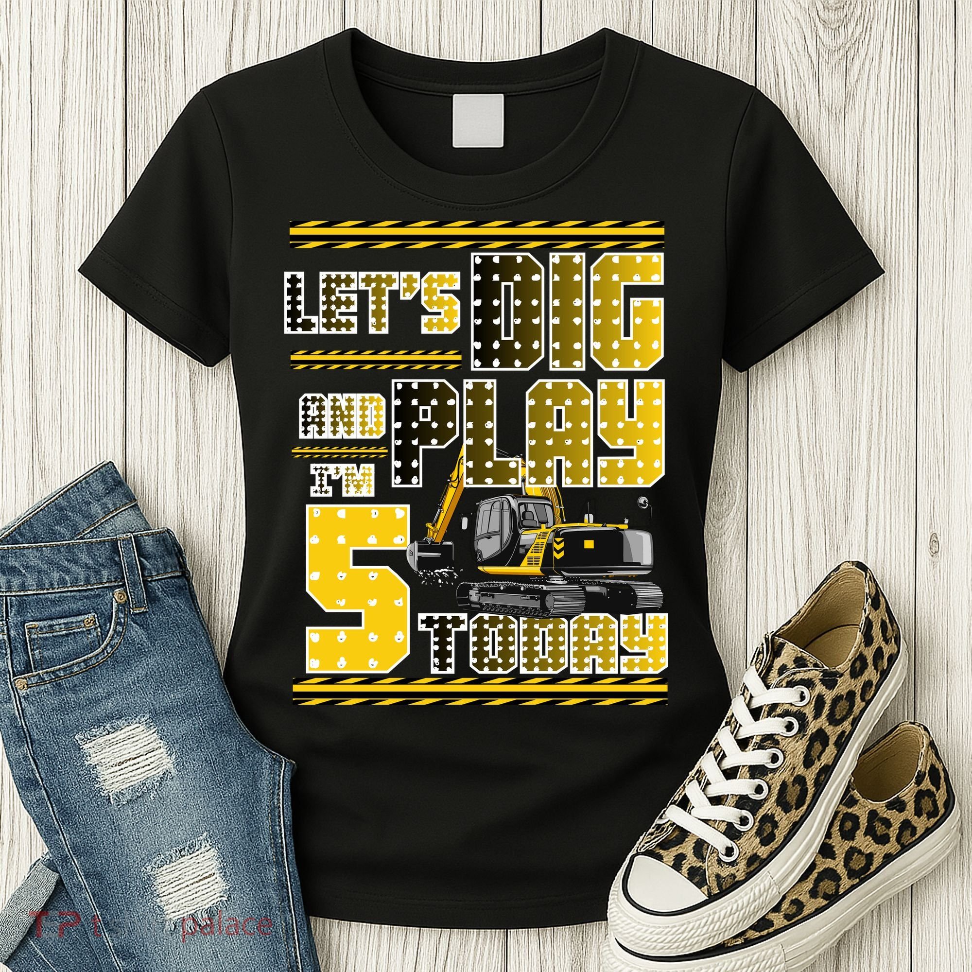 Let's Dig And Play I'm Five 5 Today 5th Birthday Party Excavator Women's T-Shirt