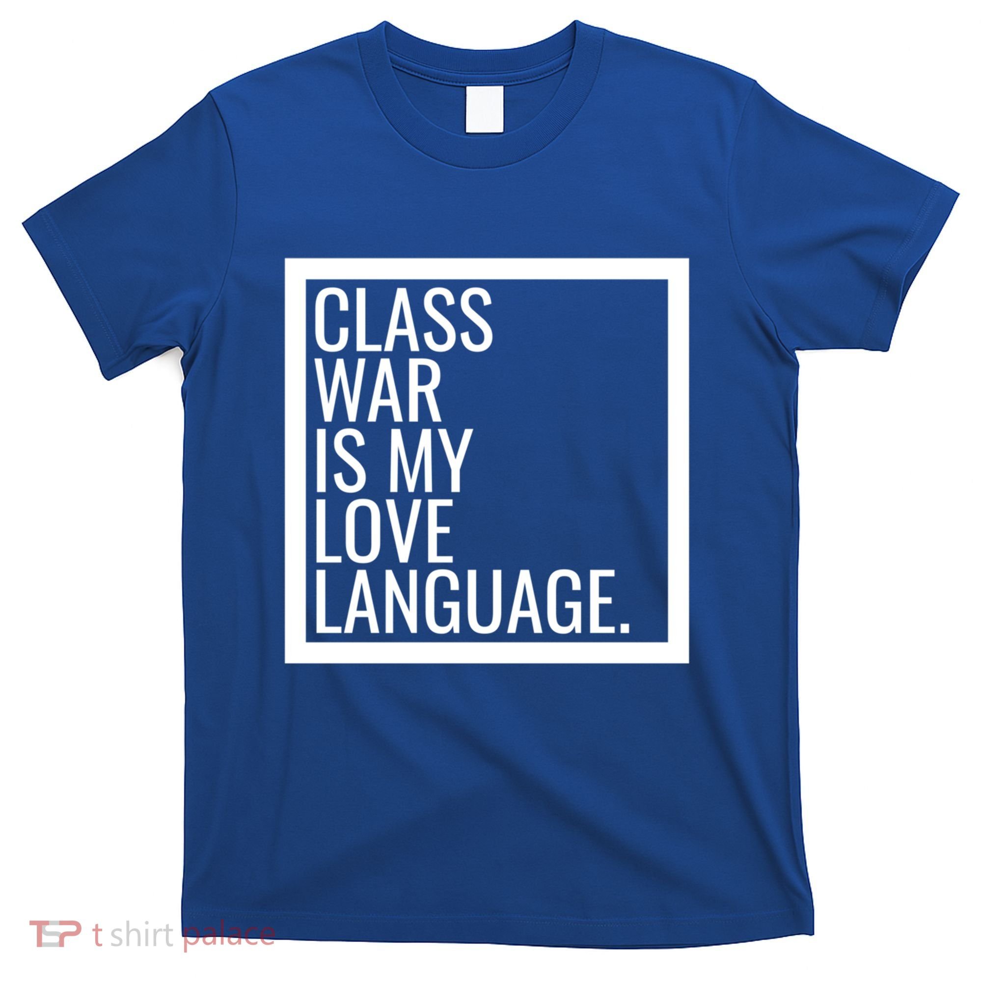 Leftist Dsa Class War Marxist Radical Democratic Socialist Great Gift T-Shirt