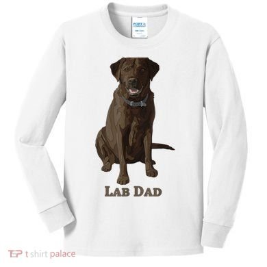 Lab Dad Chocolate Labrador Retriever Dog Lover Kids Long Sleeve Shirt