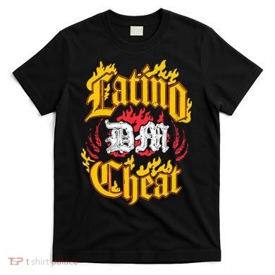 Latino Dan Cheat T-Shirt