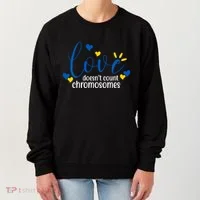 Love Doesnt Count Chromosome Down Syndrome Women's Sweatshirt thumb 0