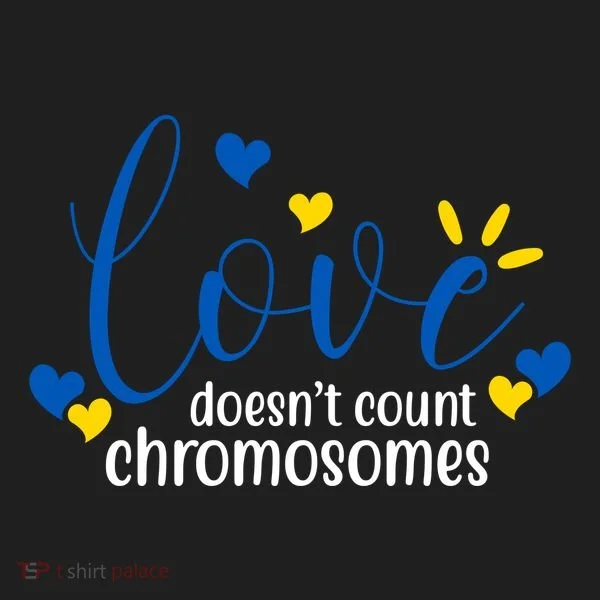 Love Doesnt Count Chromosome Down Syndrome Women's Sweatshirt