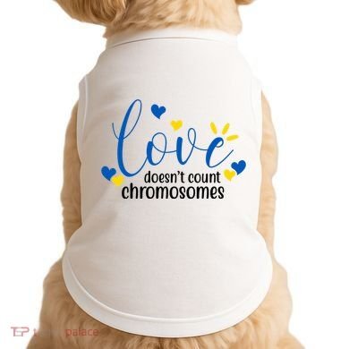 Love Doesnt Count Chromosome Down Syndrome Doggie Tank
