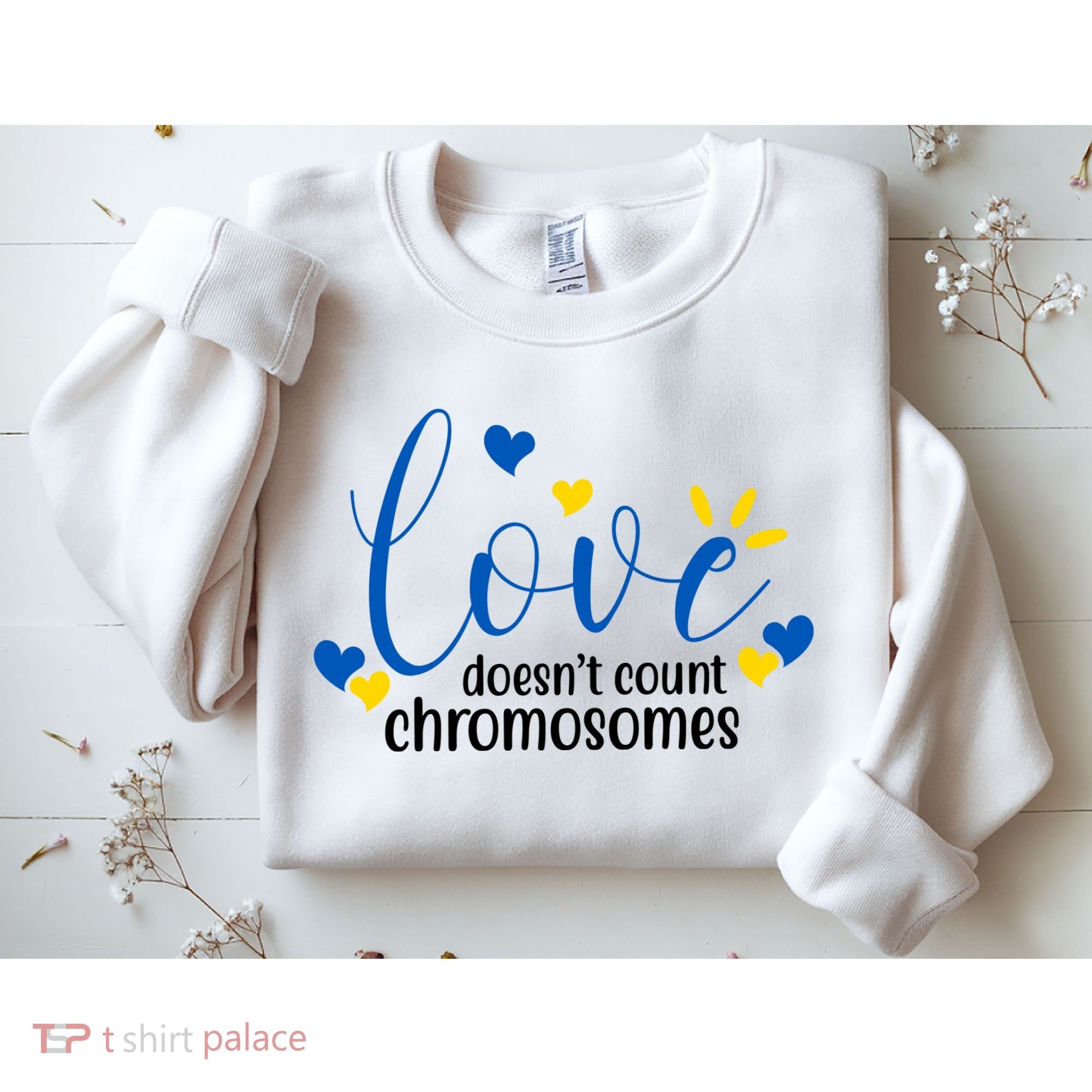 Love Doesnt Count Chromosome Down Syndrome Sweatshirt