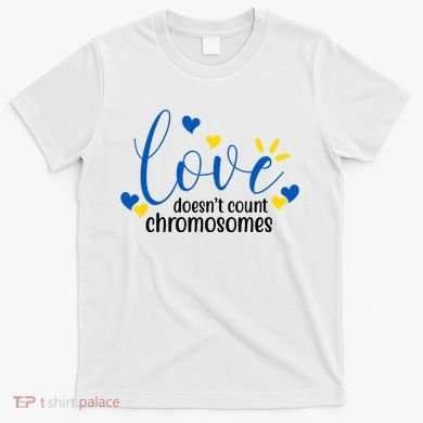 Love Doesnt Count Chromosome Down Syndrome T-Shirt