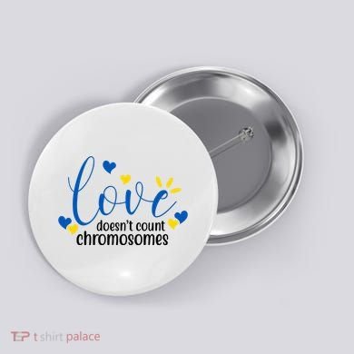 Love Doesnt Count Chromosome Down Syndrome Button