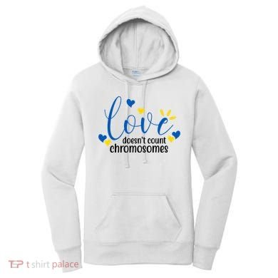 Love Doesnt Count Chromosome Down Syndrome Women's Hoodie