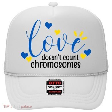 Love Doesnt Count Chromosome Down Syndrome Hat
