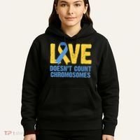 Love Doesn't Count Chromosomes Down Syndrome Hoodie thumb 5