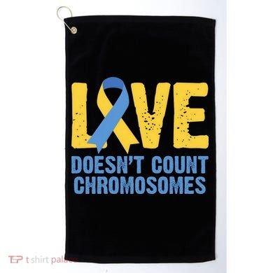 Love Doesn't Count Chromosomes Down Syndrome Golf Towel