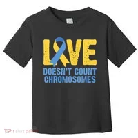Love Doesn't Count Chromosomes Down Syndrome Toddler T-Shirt thumb 0
