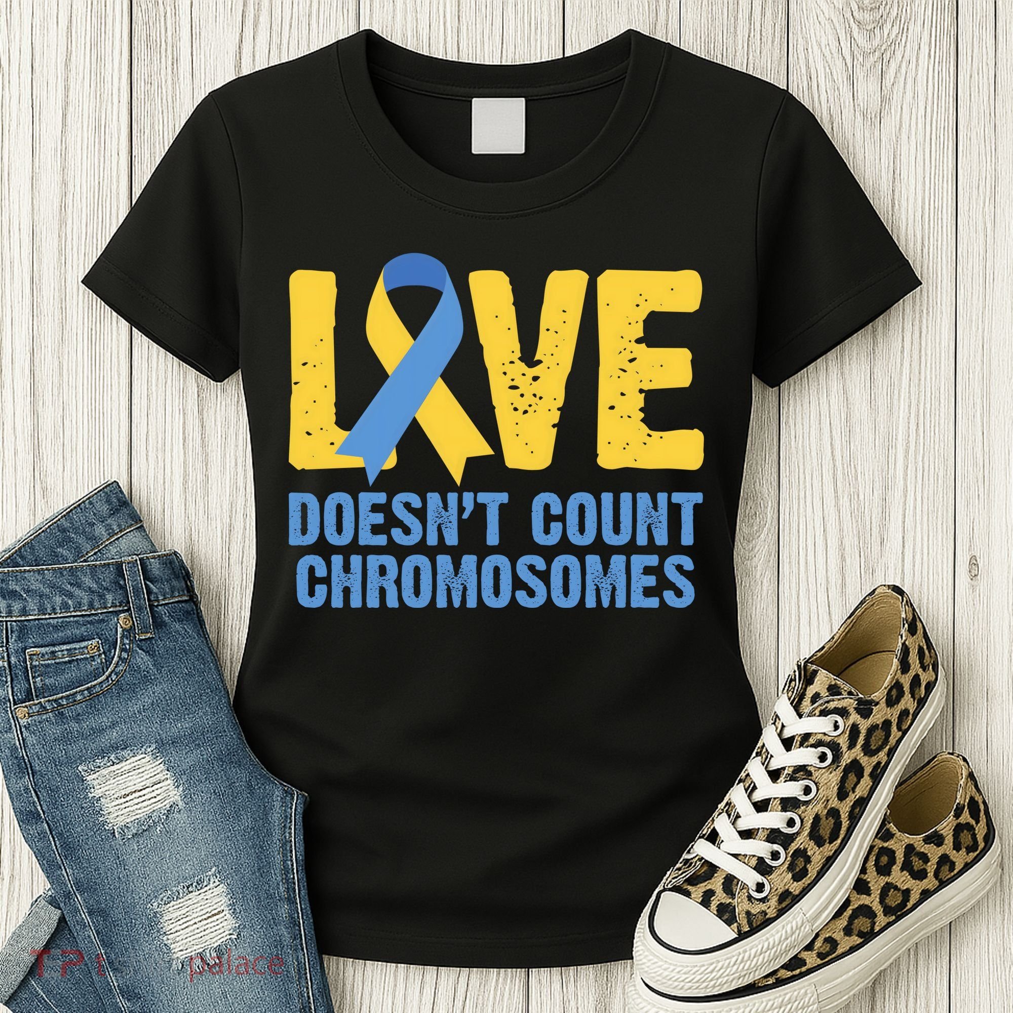 Love Doesn't Count Chromosomes Down Syndrome Women's T-Shirt