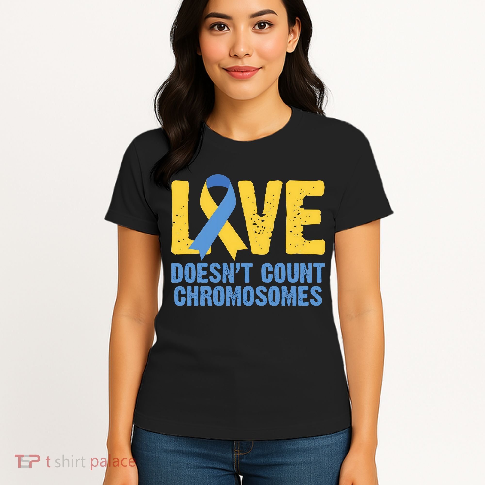 Love Doesn't Count Chromosomes Down Syndrome Women's T-Shirt