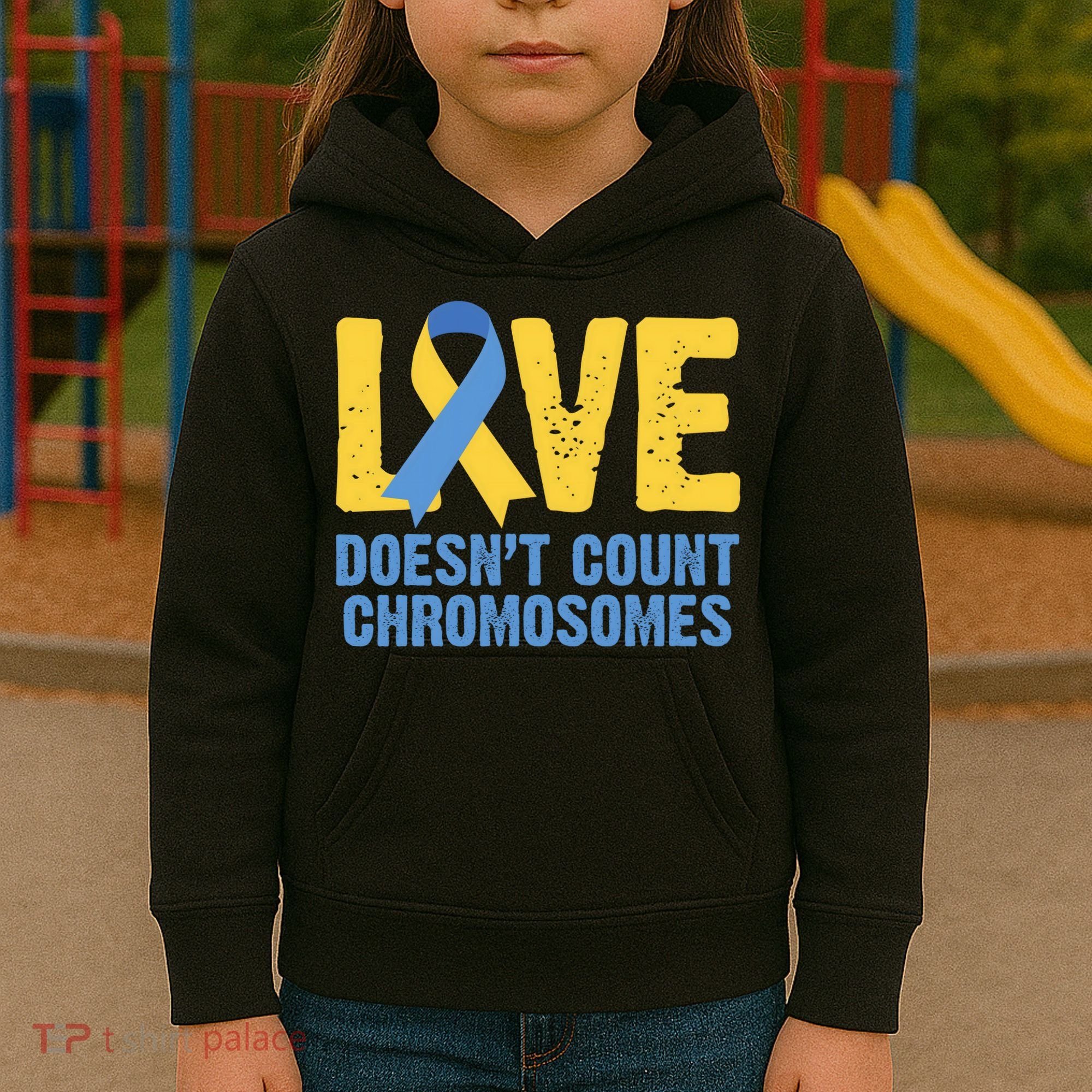 Love Doesn't Count Chromosomes Down Syndrome Kids Hoodie