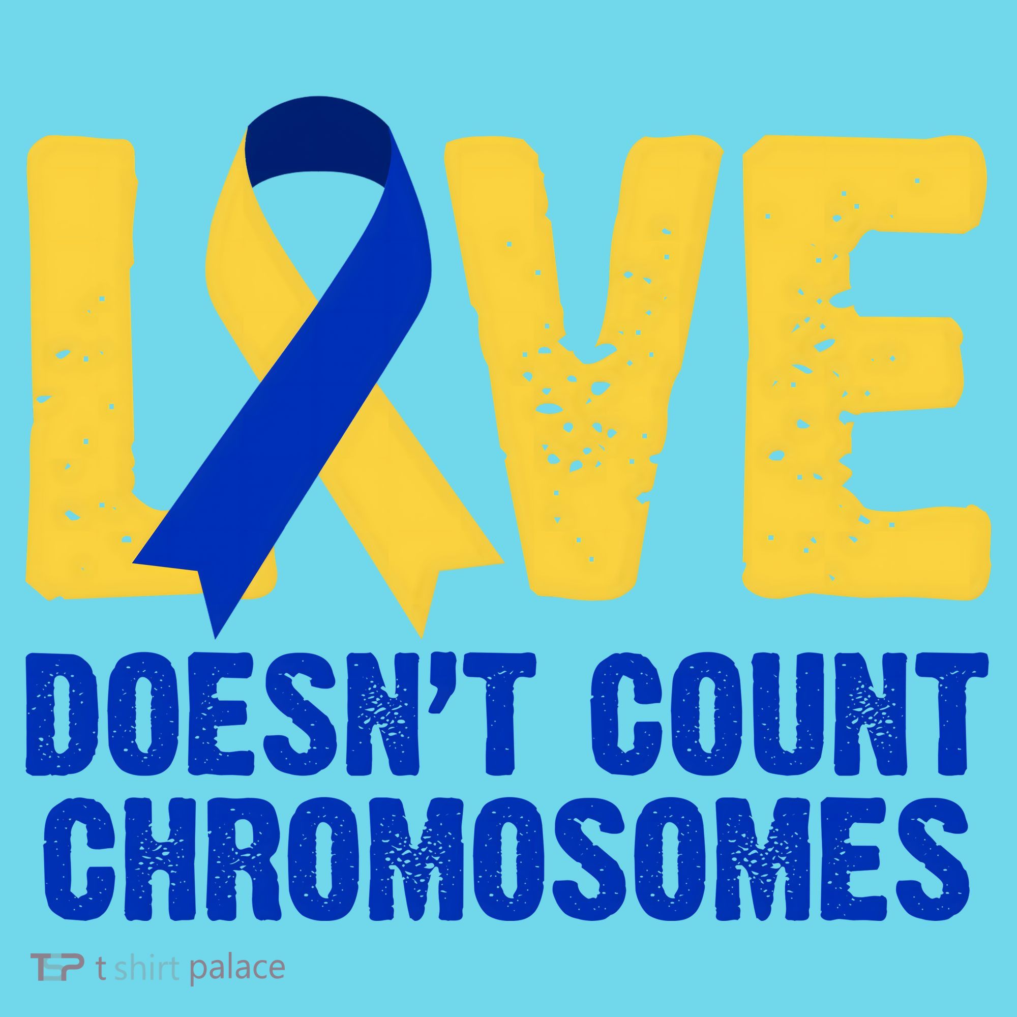 Love Doesn't Count Chromosomes Down Syndrome T-Shirt