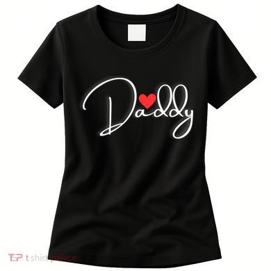 Love Daddy Cute Fathers Day Gift Women's T-Shirt