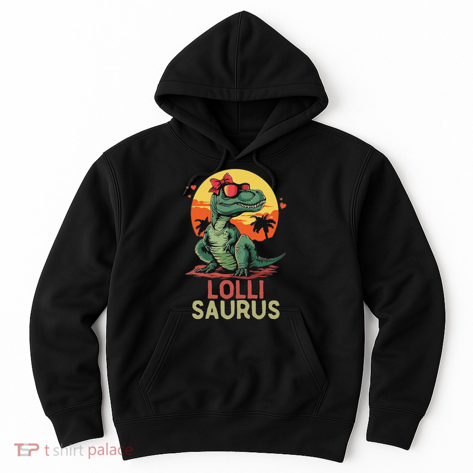 Lollisaurus Dino Dinosaur Lolli Saurus T Rex Funny Trex Hoodie