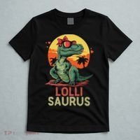 Lollisaurus Dino Dinosaur Lolli Saurus T Rex Funny Trex T-Shirt thumb 5