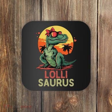 Lollisaurus Dino Dinosaur Lolli Saurus T Rex Funny Trex Coaster