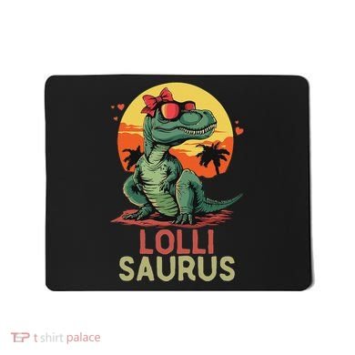Lollisaurus Dino Dinosaur Lolli Saurus T Rex Funny Trex Mousepad