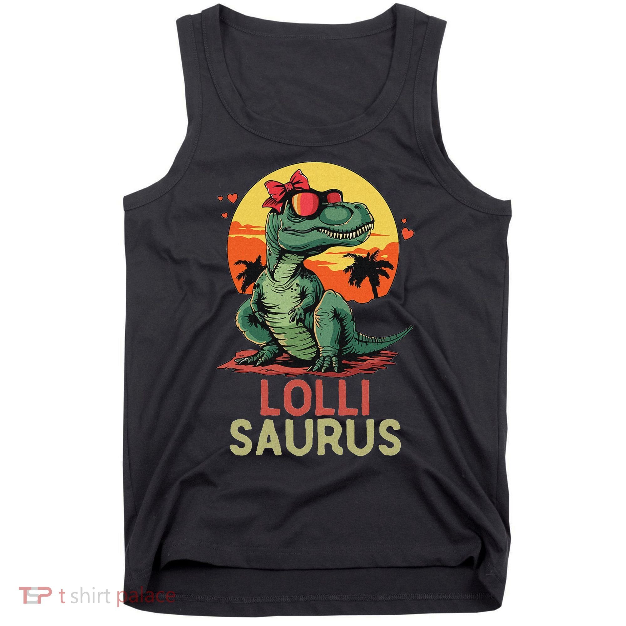 Lollisaurus Dino Dinosaur Lolli Saurus T Rex Funny Trex Tank Top