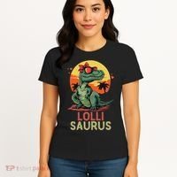 Lollisaurus Dino Dinosaur Lolli Saurus T Rex Funny Trex Women's T-Shirt thumb 4