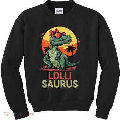 Lollisaurus Dino Dinosaur Lolli Saurus T Rex Funny Trex Kids Sweatshirt