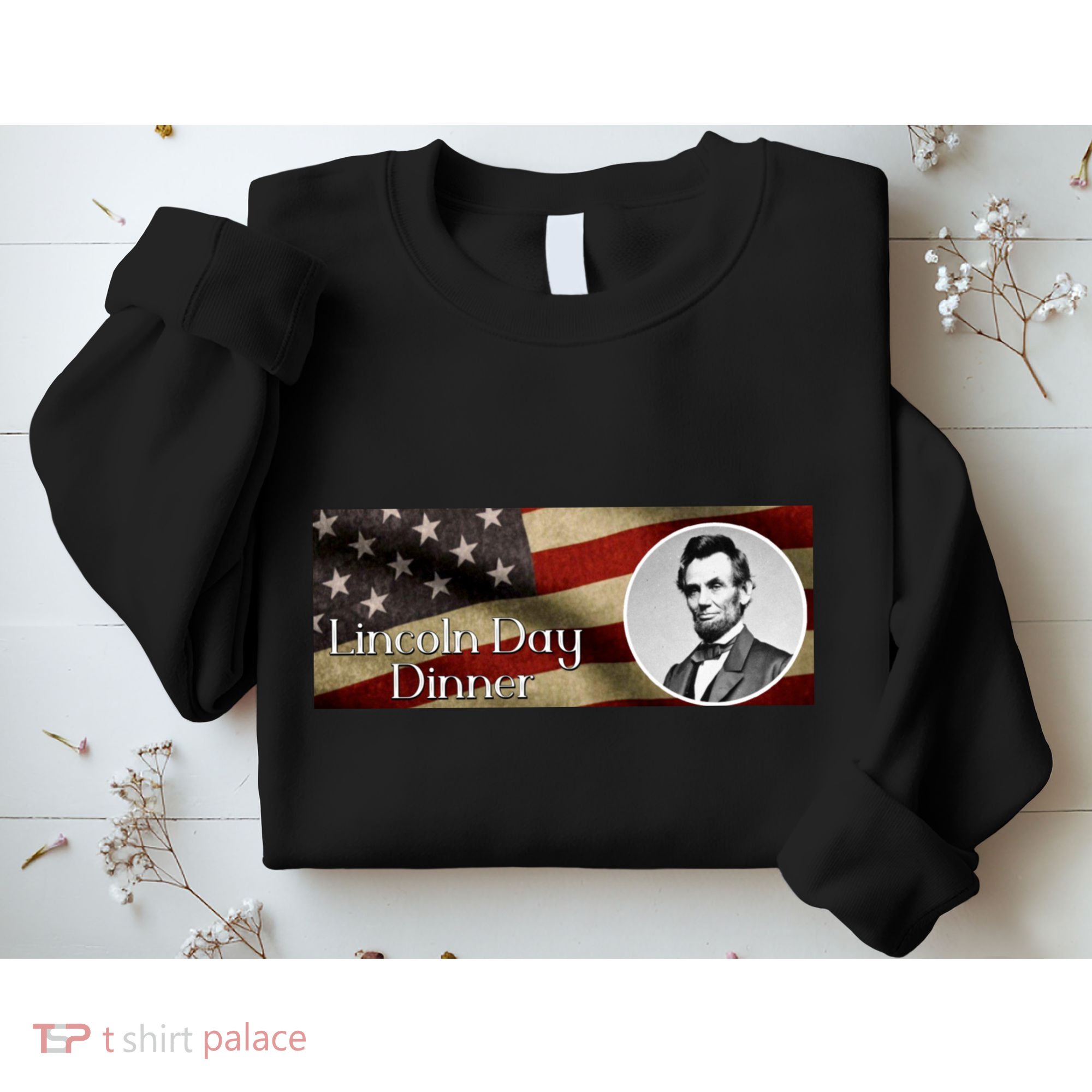 Lincon Day Dinner Sweatshirt