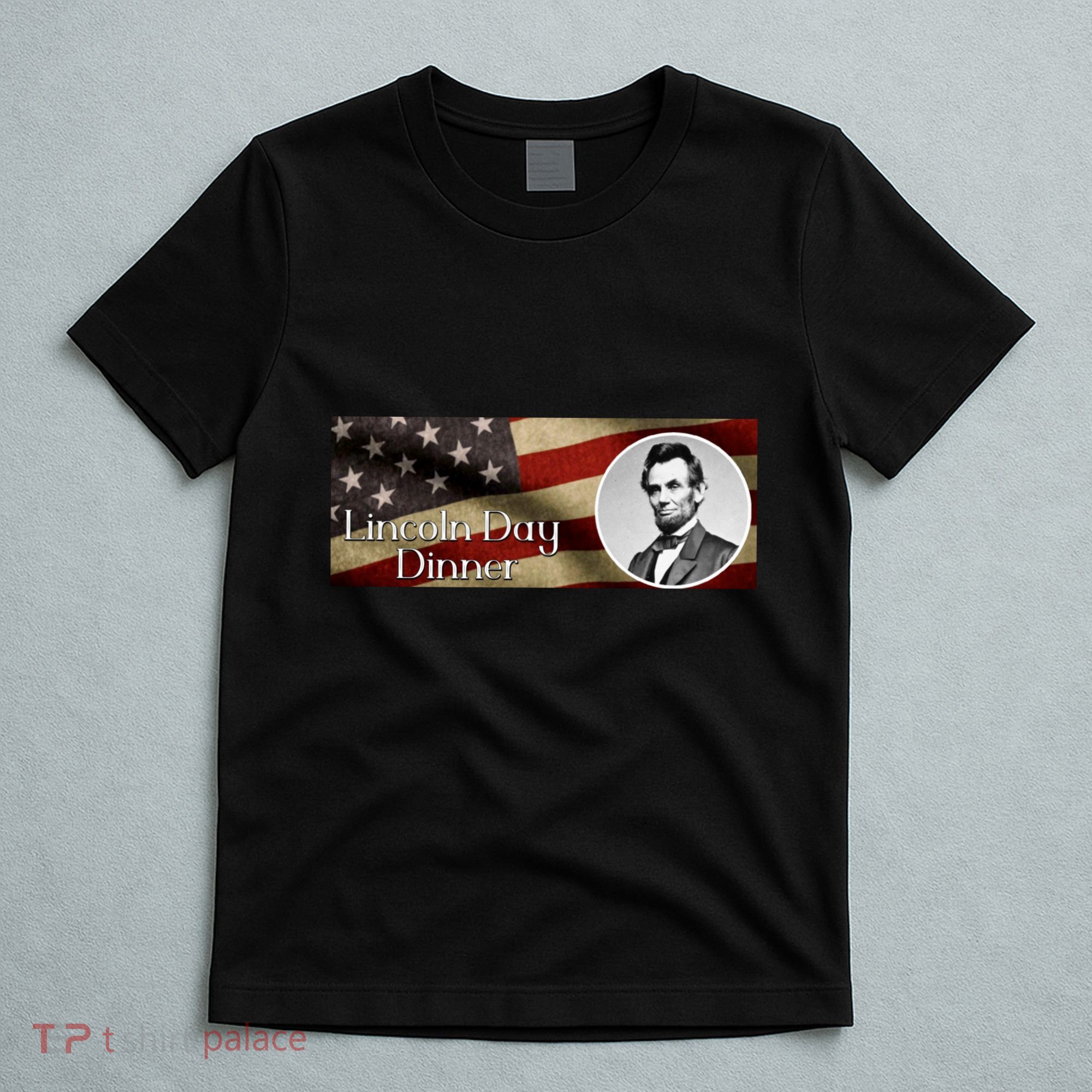 Lincon Day Dinner T-Shirt