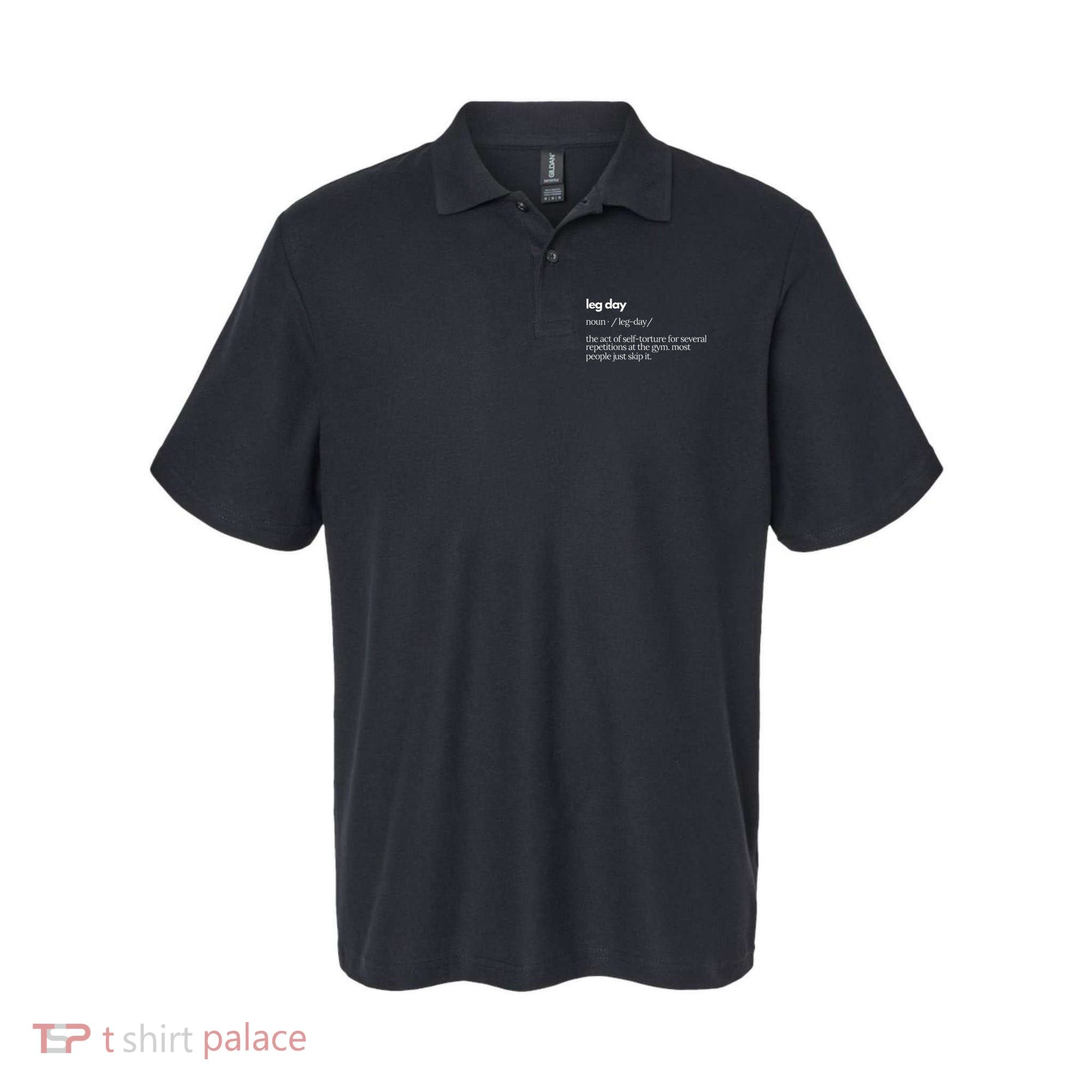 Leg Day Definition Gym Pump Cover Gym Workout  Polo
