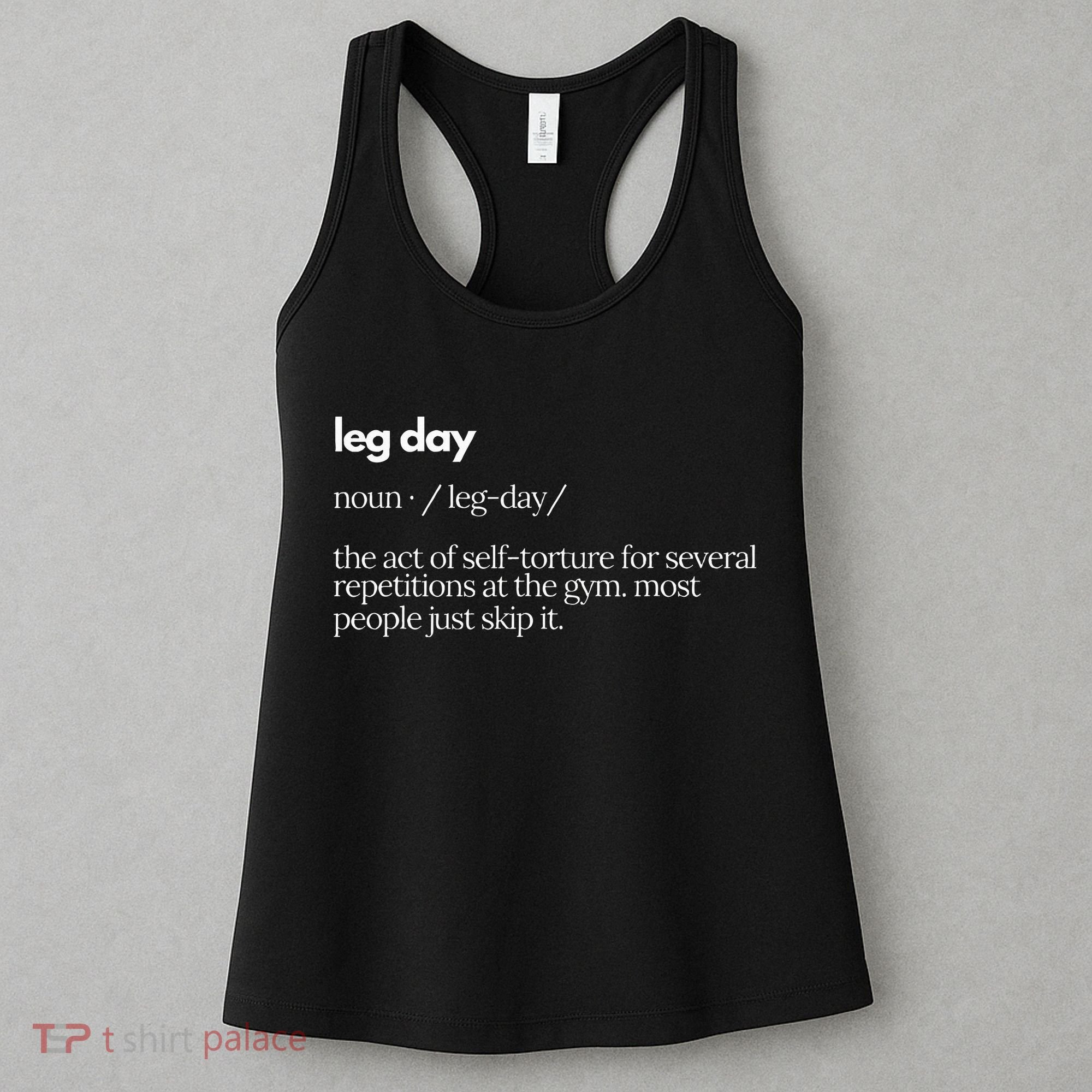 Leg Day Definition Gym Pump Cover Gym Workout  Women's Tank Top