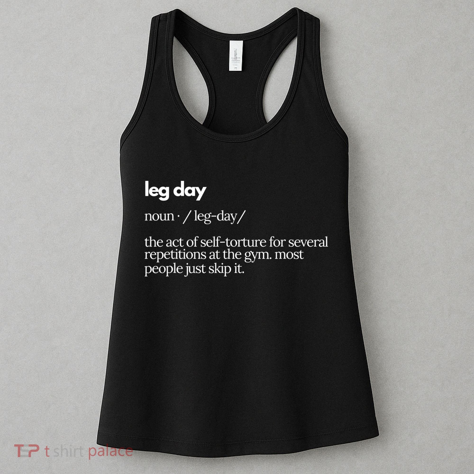 Leg Day Definition Gym Pump Cover Oversized Gym Workout Women's Tank Top