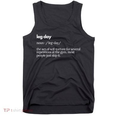 Leg Day Definition Gym Pump Cover Oversized Gym Workout Tank Top