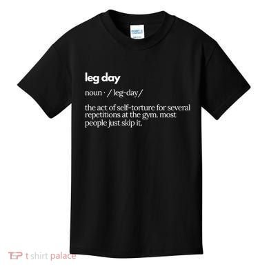 Leg Day Definition Gym Pump Cover Oversized Gym Workout Kids T-Shirt